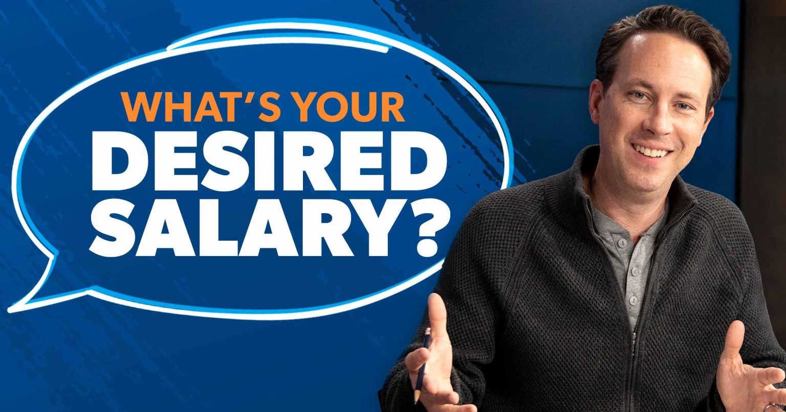 How to Answer: “What Is Your Desired Salary?”